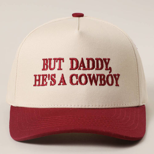 BUT DADDY, HE'S A COWBOY Embroidery Two-Tone Trucker Hat